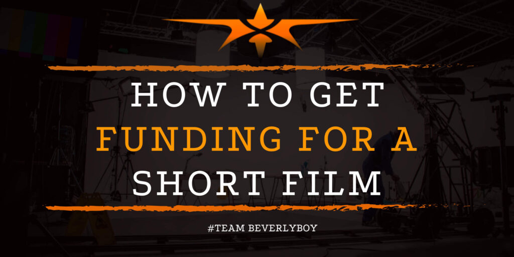 How to Get Funding for a Short Film