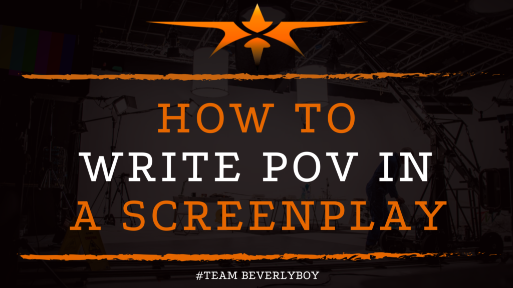 How to Write POV in a Screenplay