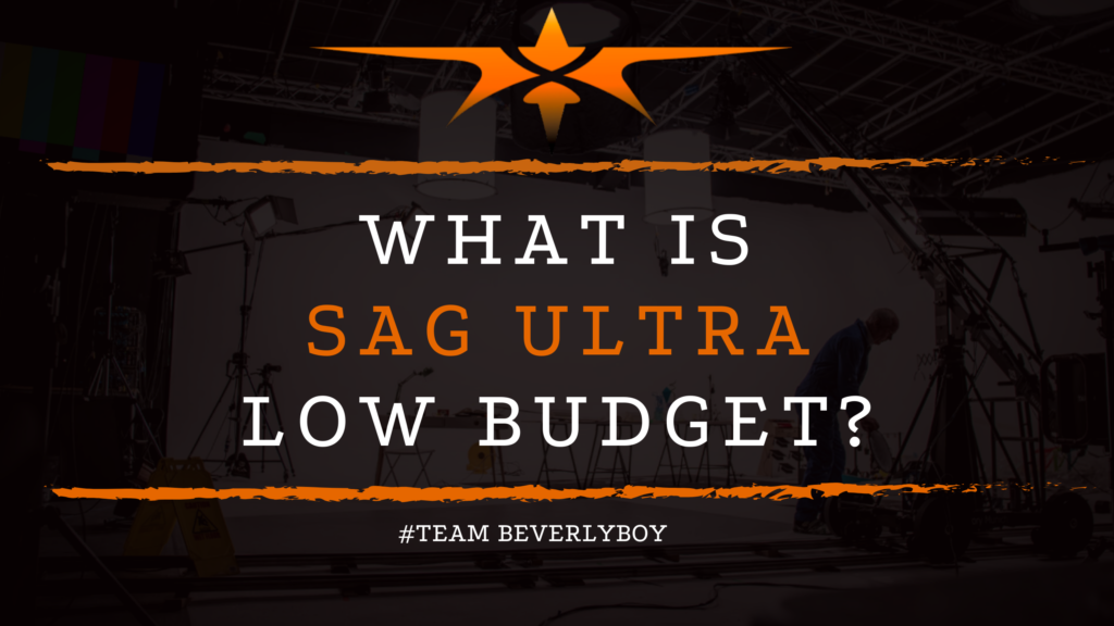 What is SAG Ultra Low Budget_