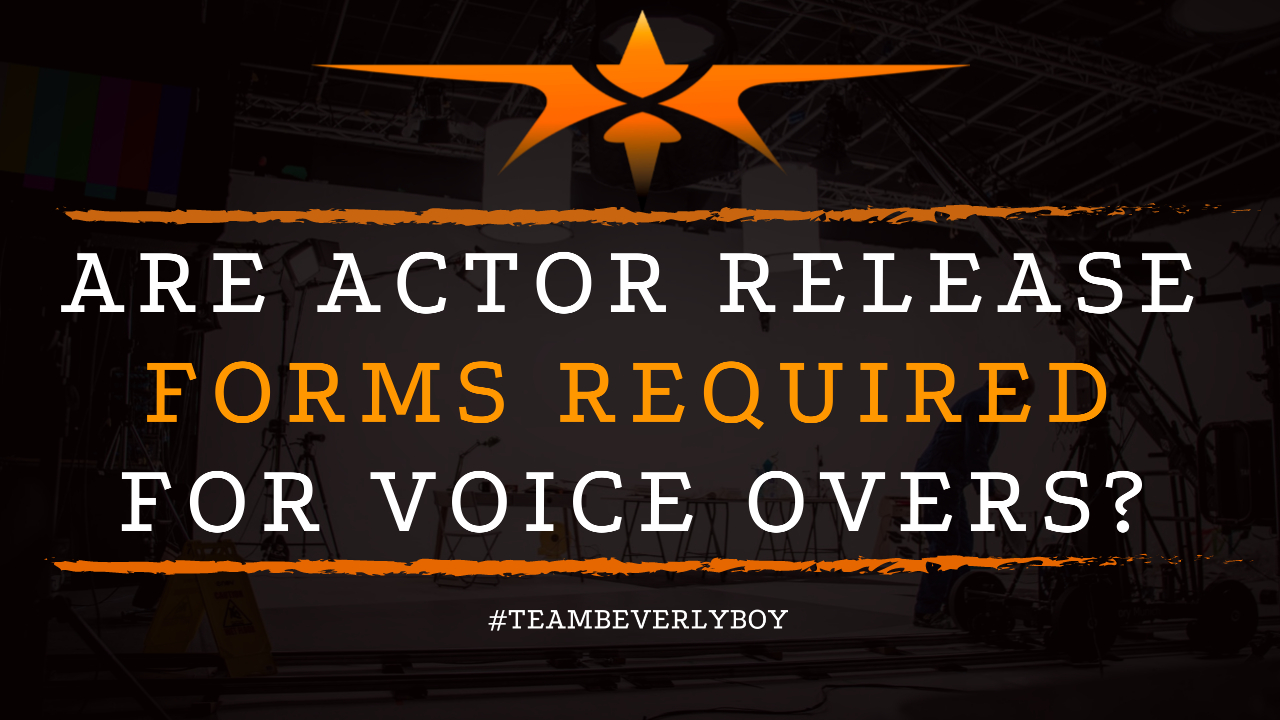 Are Actor Release Forms Required for Voice Overs