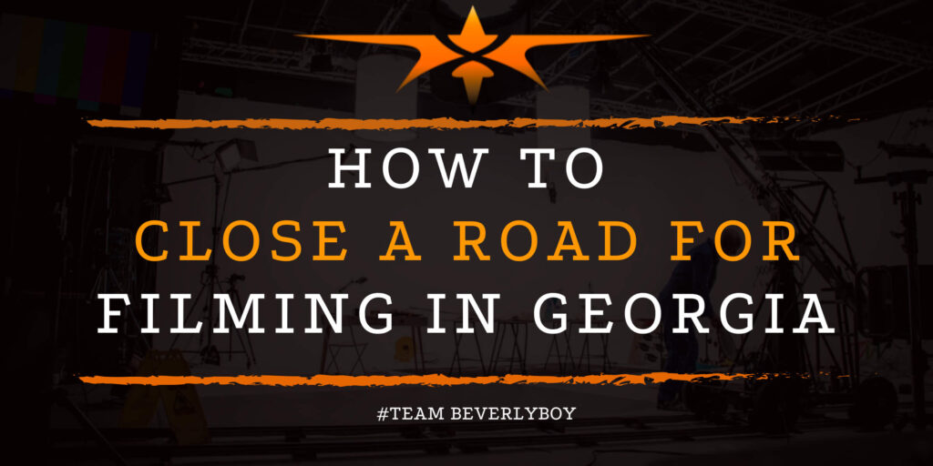 How to Close a Road for Filming in Georgia