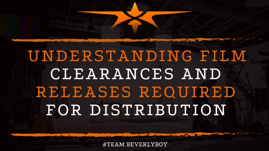 Understanding Film Clearances and Releases Required for Distribution