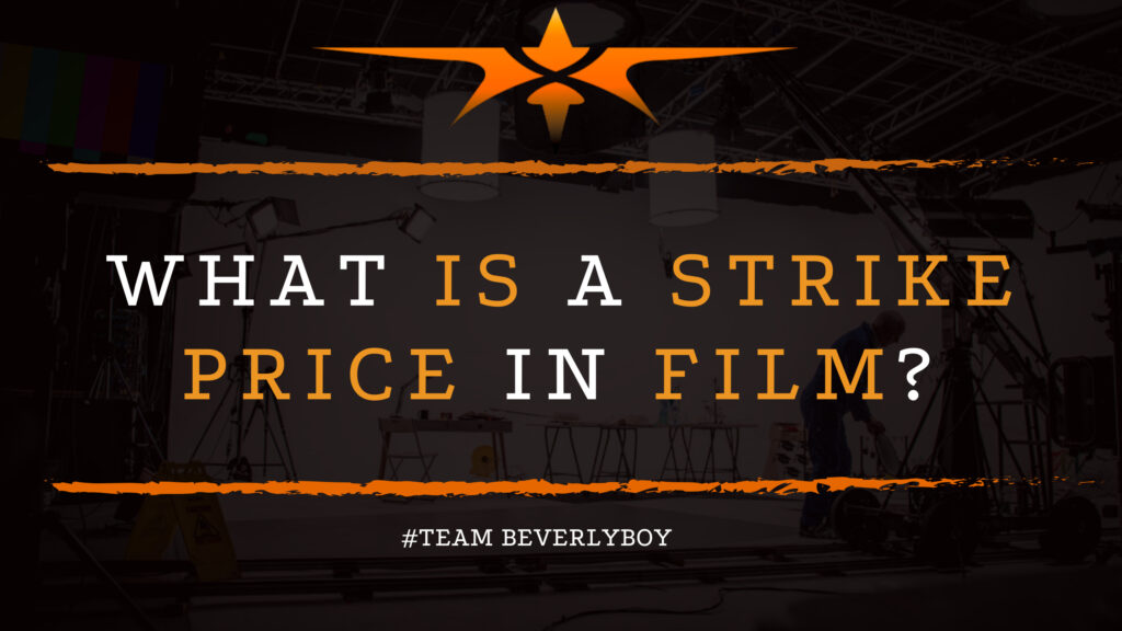 What is a Strike Price in Film