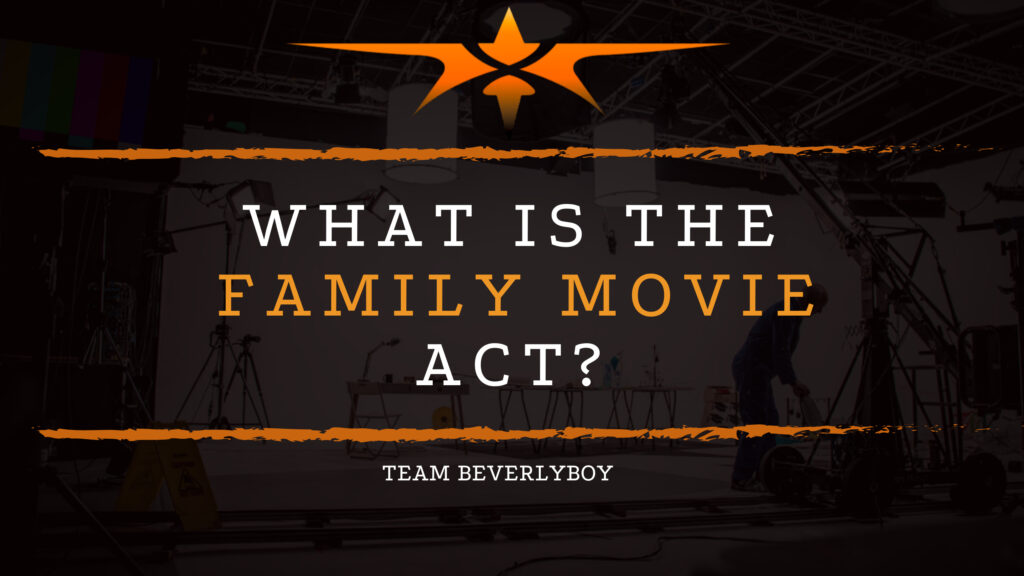 What is the Family Movie Act