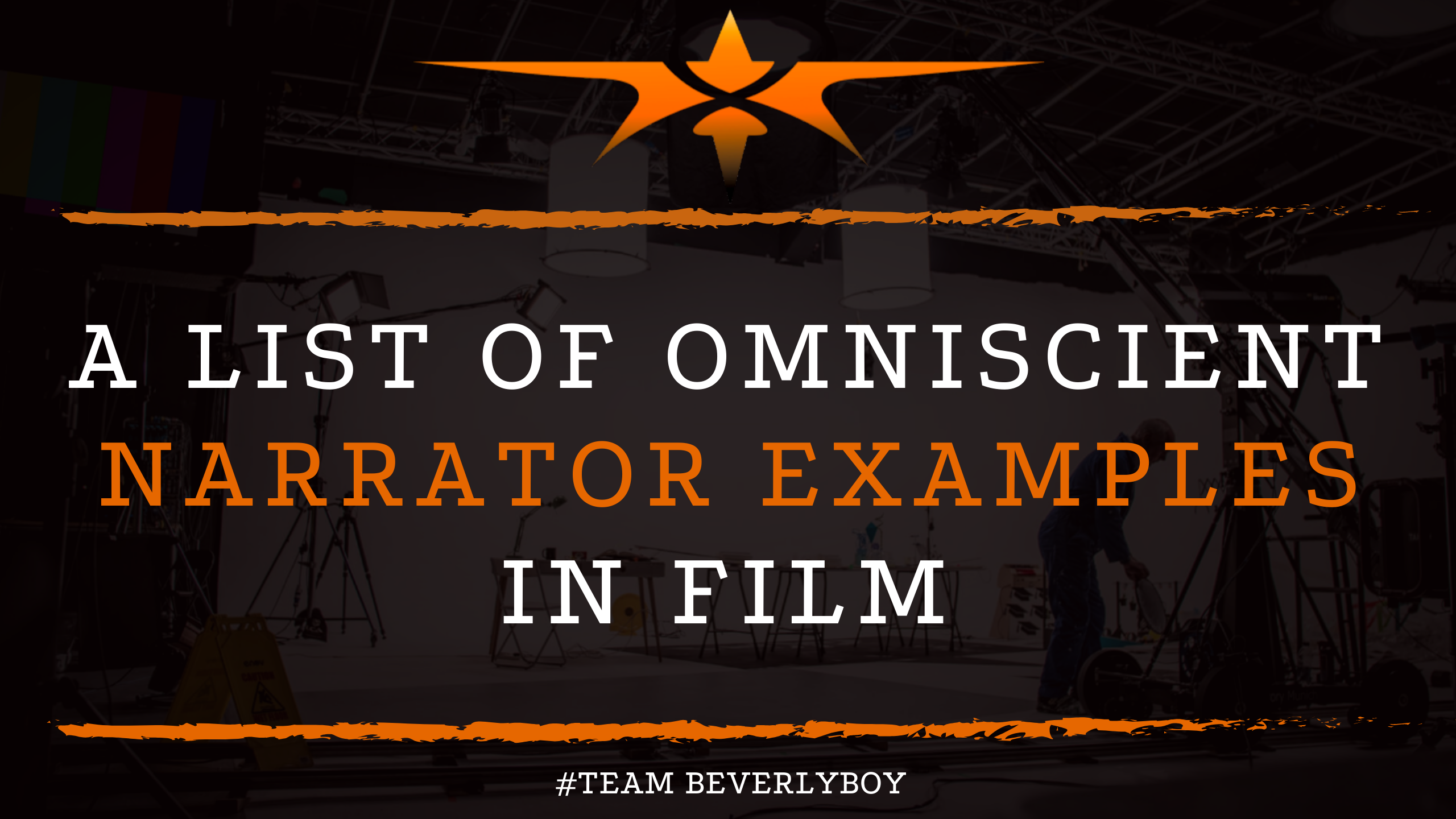 A List Of Omniscient Narrator Examples In Film - Team Beverly Boy