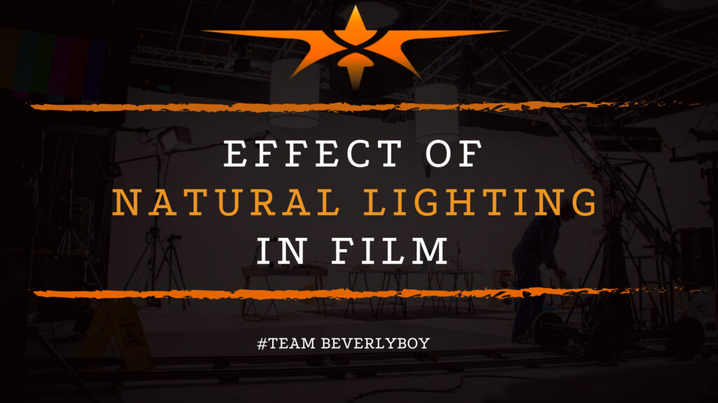 Effect of Natural Lighting in Film