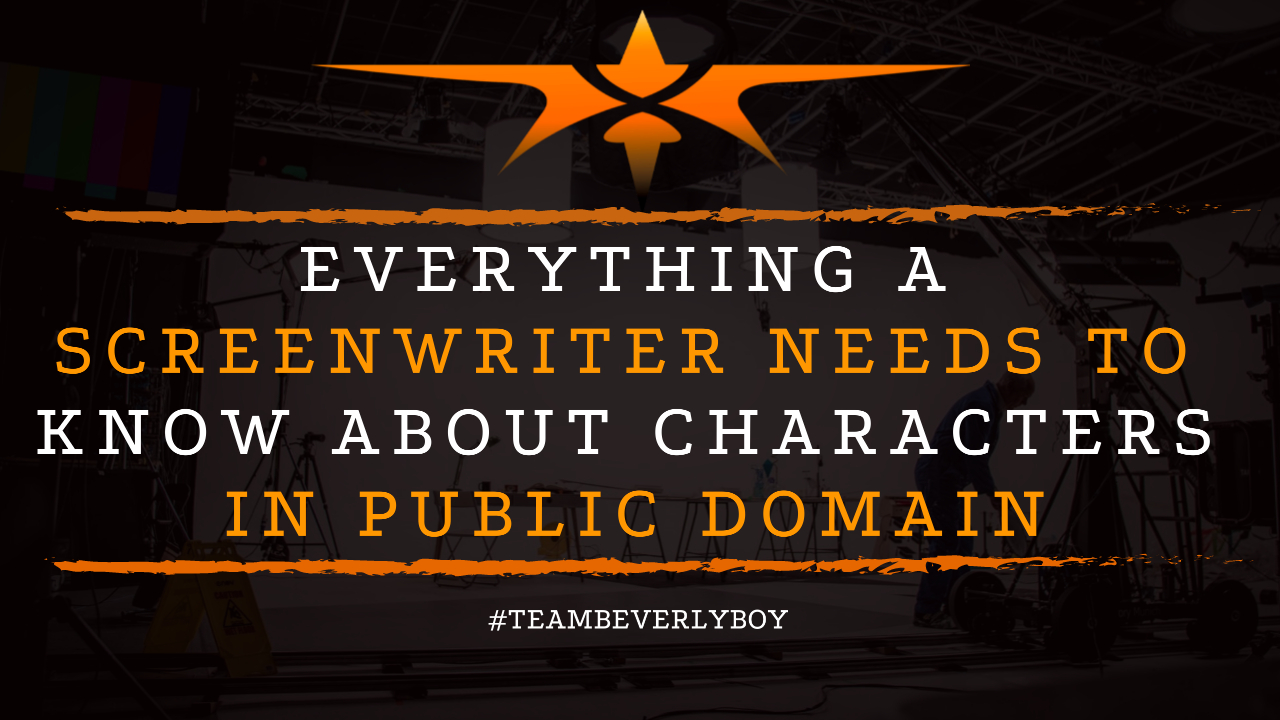Everything a Screenwriter Needs to Know about Characters in Public Domain