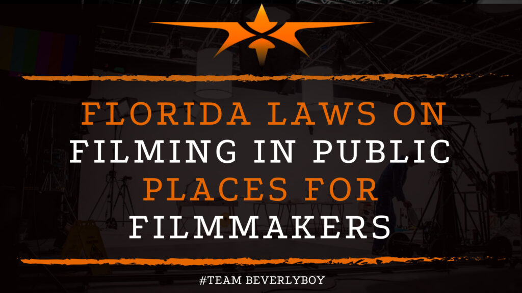 Florida Laws on Filming in Public Places for Filmmakers