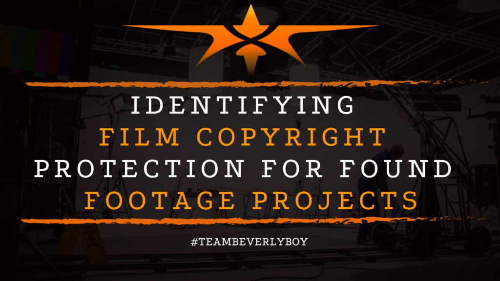 Identifying Film Copyright Protection for Found Footage Projects