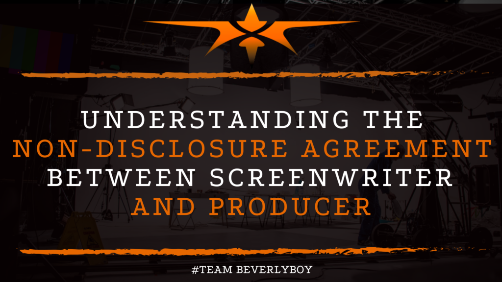 Understanding the Non-Disclosure Agreement Between Screenwriter and Producer