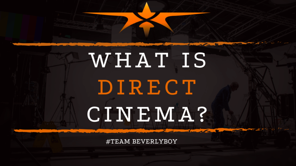 What is Direct Cinema