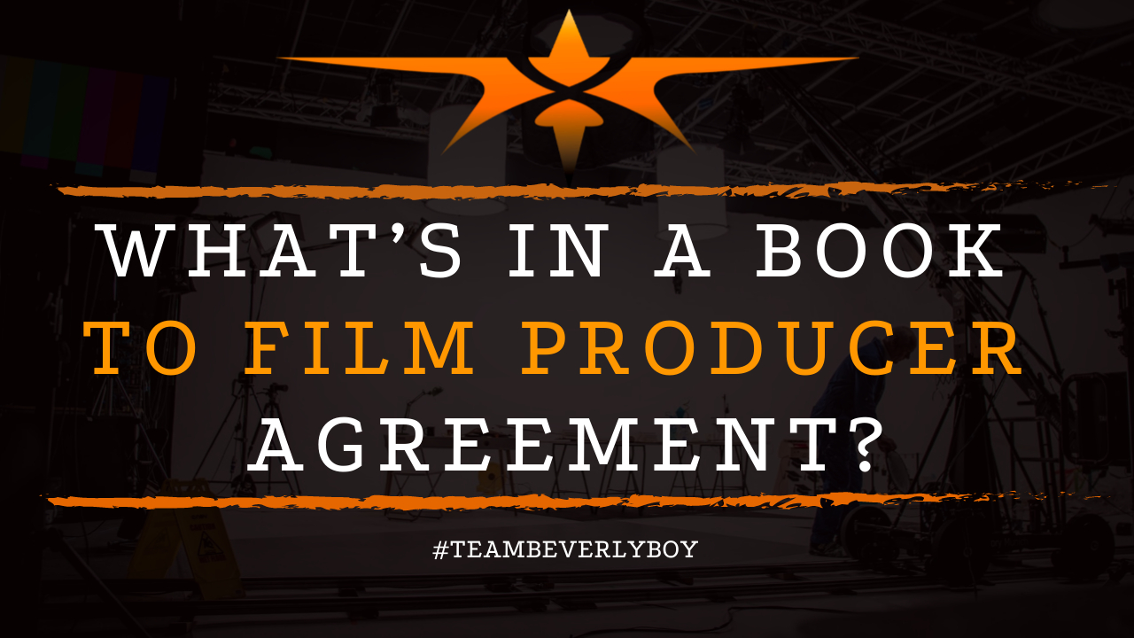 What’s in a Book to Film Producer Agreement