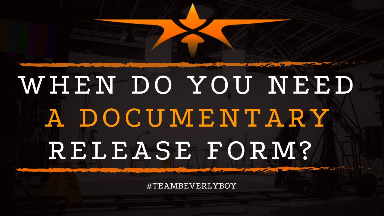 When Do You Need a Documentary Release Form