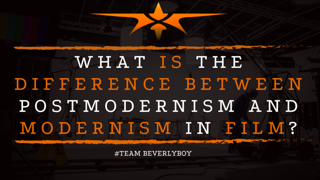 What is the Difference Between Postmodernism and Modernism in Film_