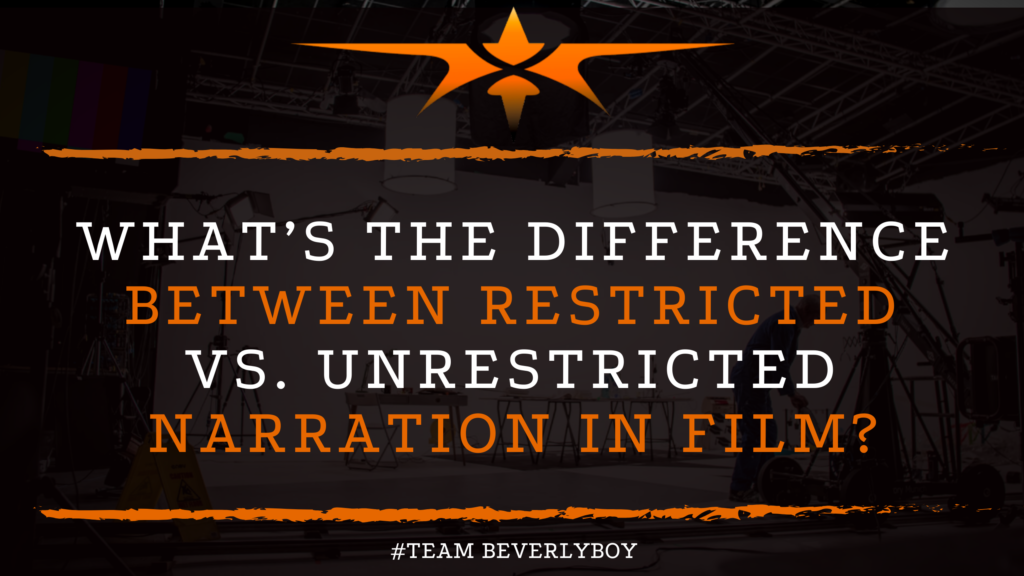 What’s the Difference Between Restricted vs. Unrestricted Narration in Film_