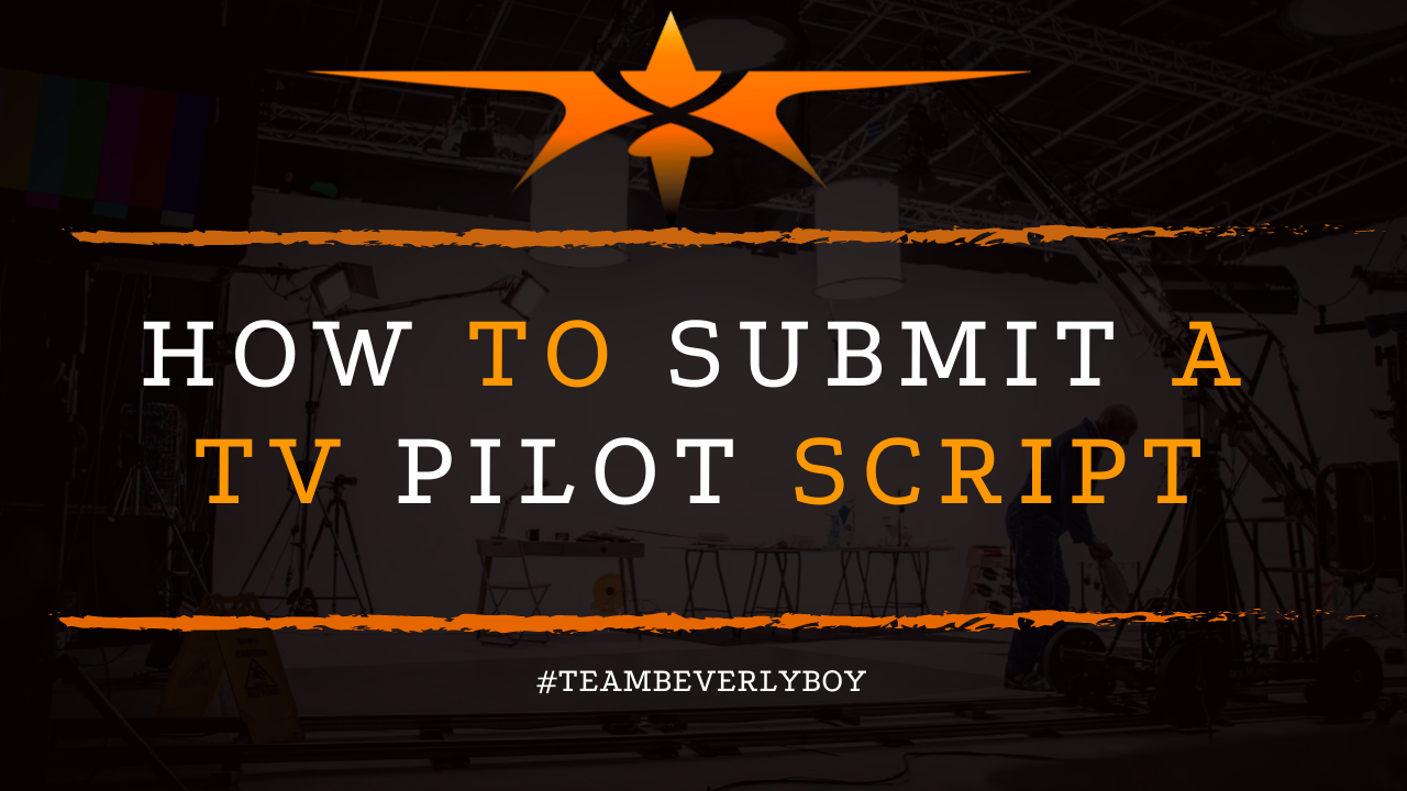 How to Submit a TV Pilot Script