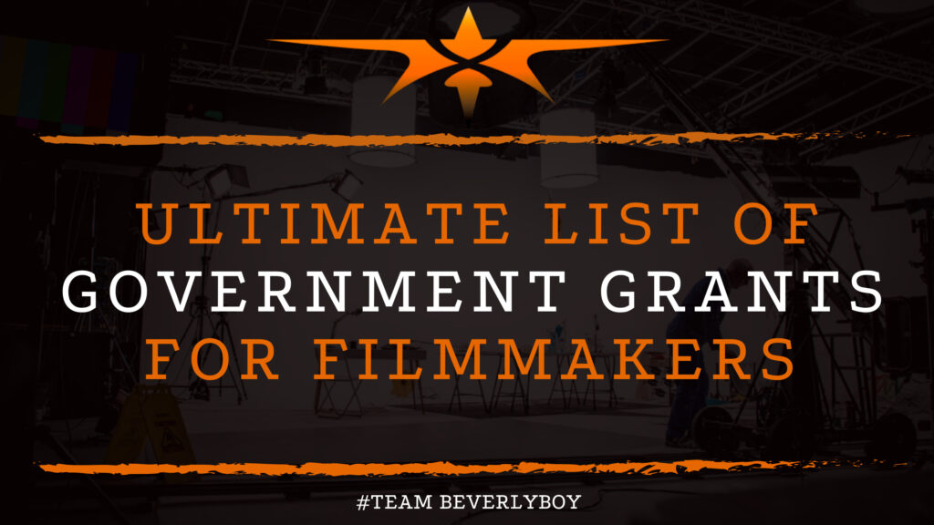 Ultimate List of Government Grants for Filmmakers