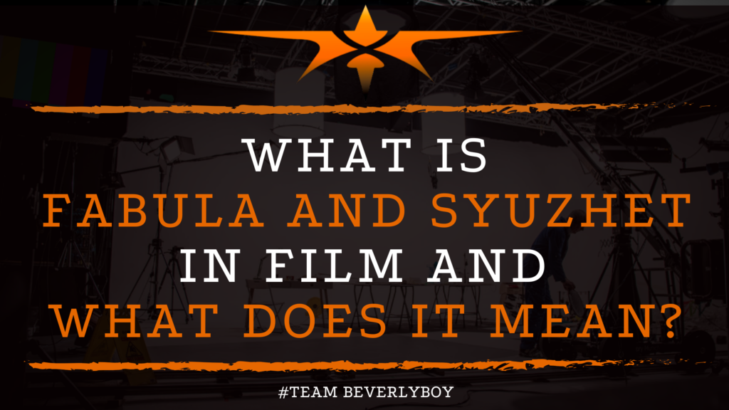 What is Fabula and Syuzhet in Film and What Does it Mean_