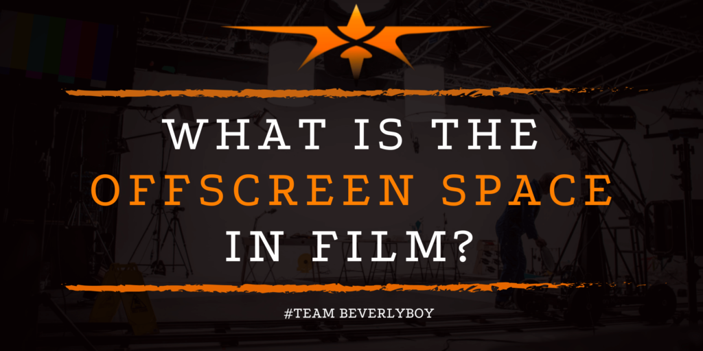 What is the Offscreen Space in Film