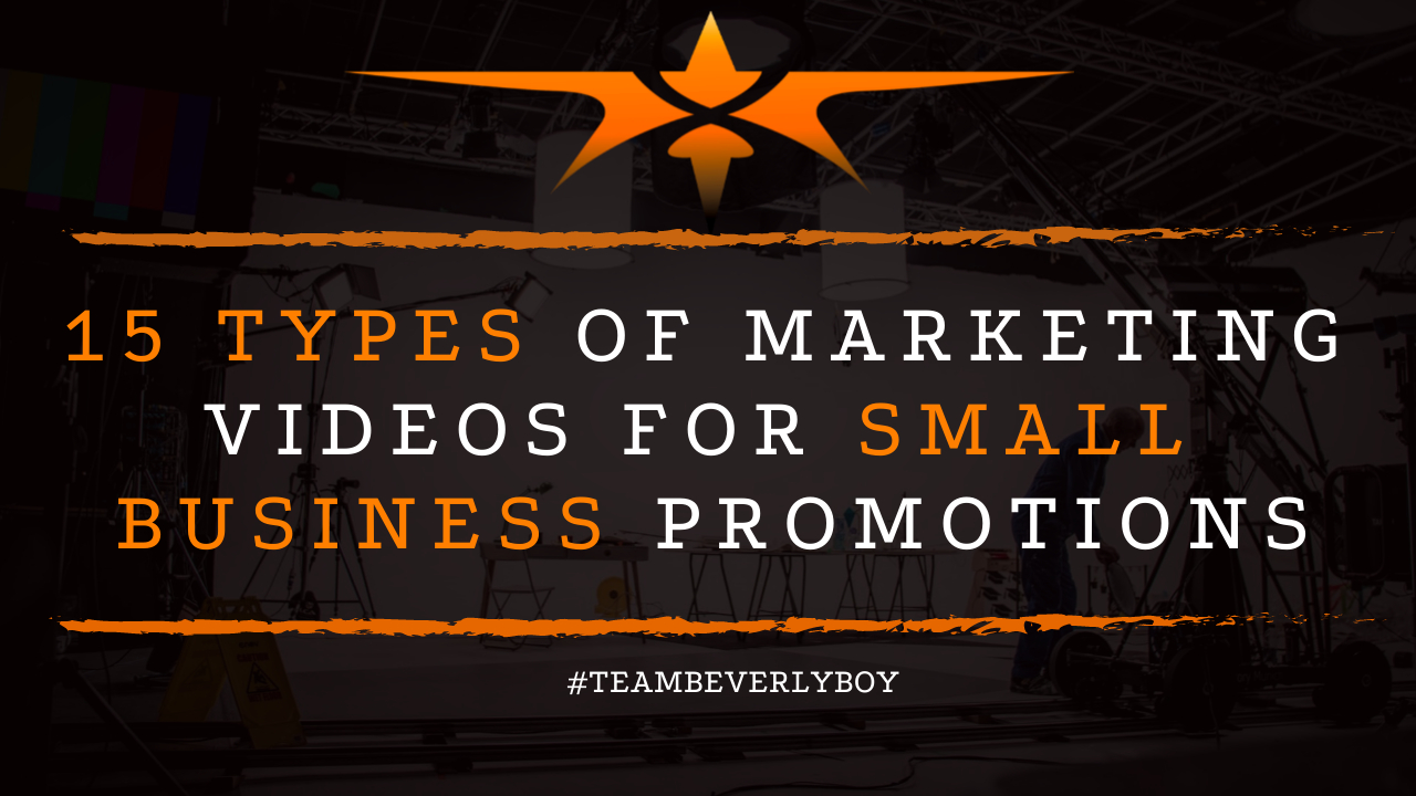 15 Types of Marketing Videos for Small Business Promotions