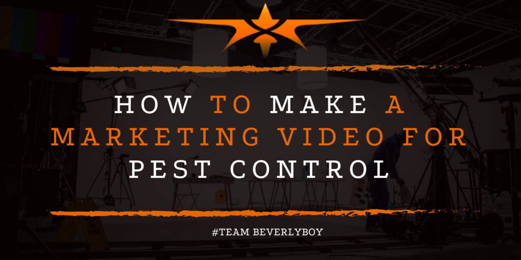 How to Make a Marketing Video for Pest Control