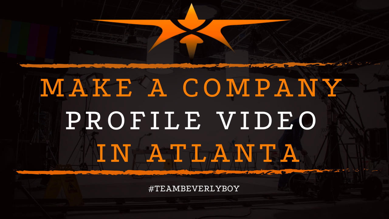 Make a Company Profile Video in Atlanta