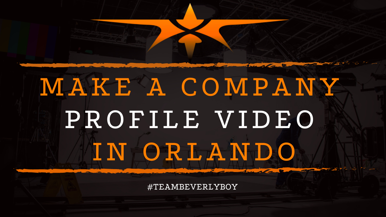 Make a Company Profile Video in Orlando