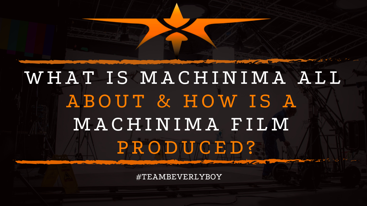What is Machinima All About & How is a Machinima Film Produced?