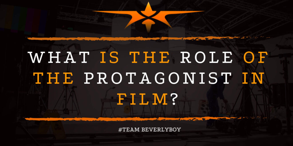 What is the Role of the Protagonist in Film_