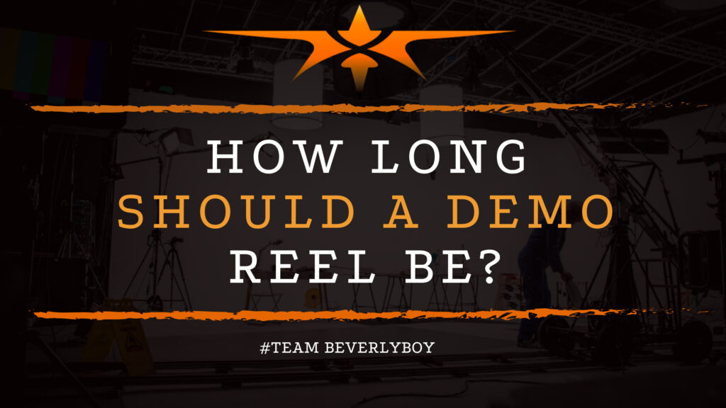 How Long Should a Demo Reel Be