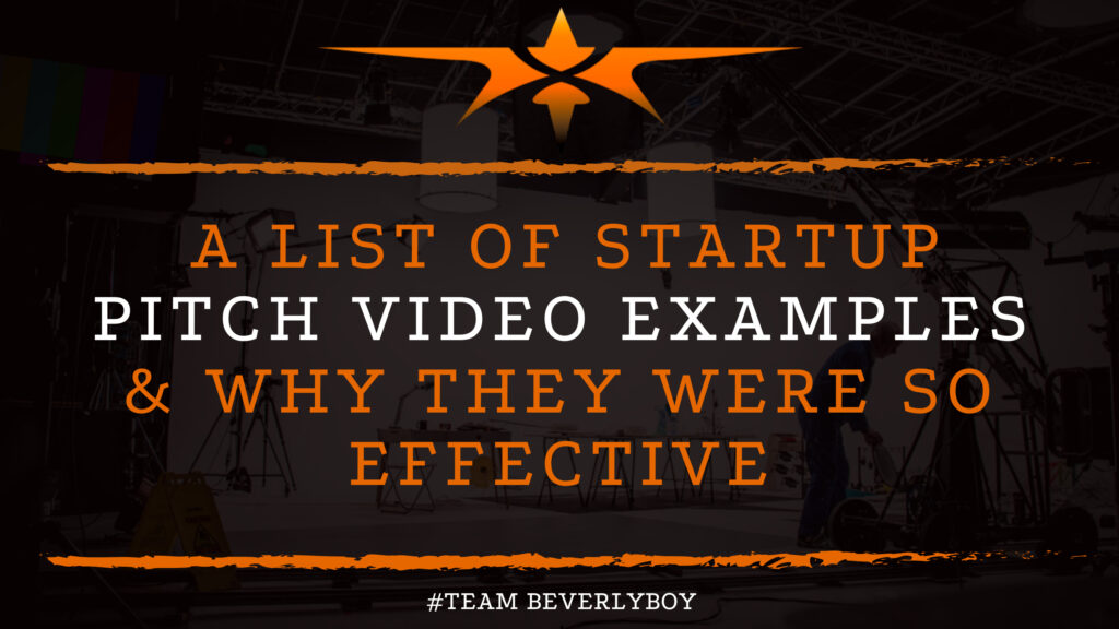 A List of Startup Pitch Video Examples & Why They Were So Effective