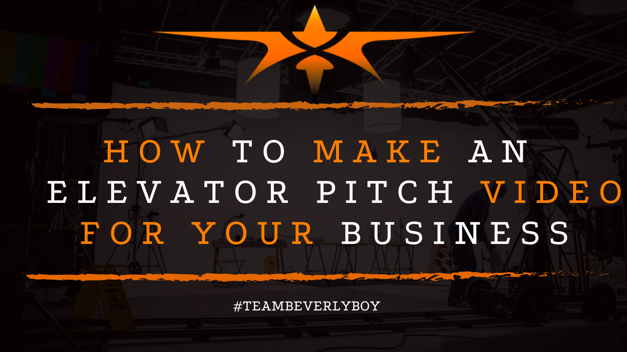 How to Make an Elevator Pitch Video for Your Business