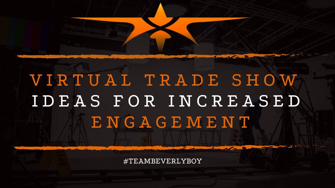 Virtual Trade Show Ideas for Increased Engagement