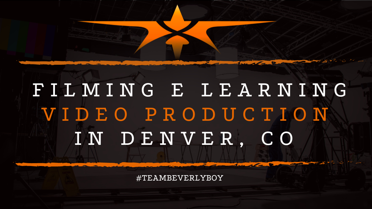 Filming E Learning Video Production in Denver, CO