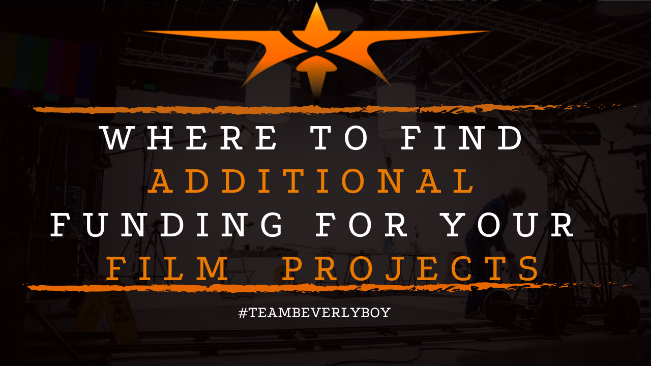 Where to Find Additional Funding for Your Film Projects