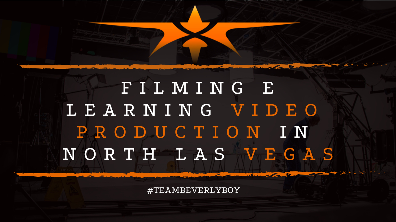 Filming E Learning Video Production in North Las Vegas, NV