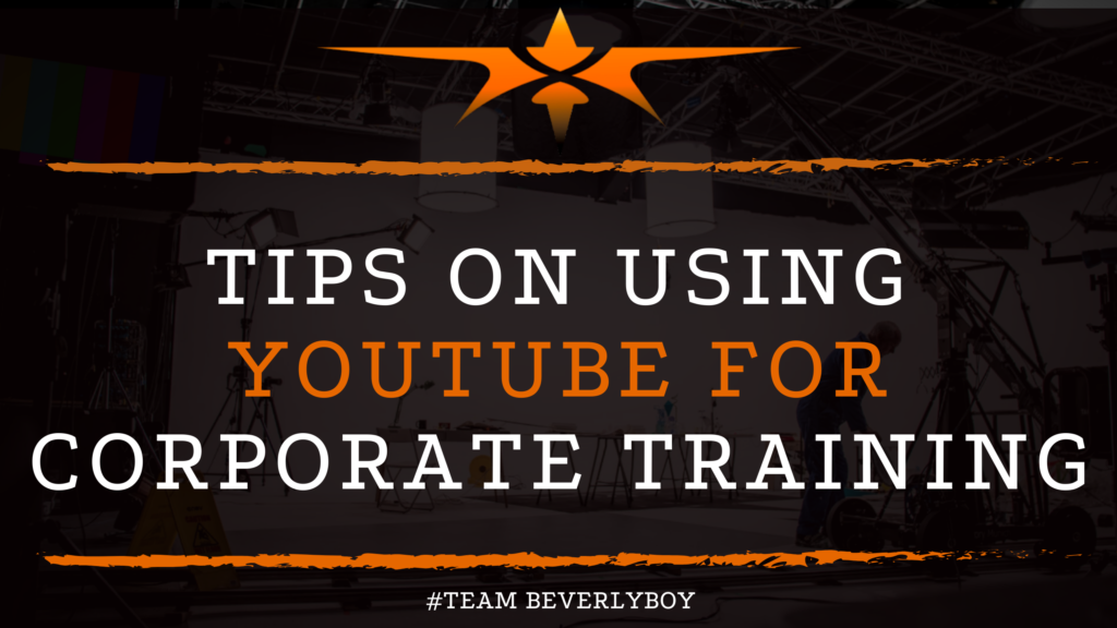 Tips on Using YouTube for Corporate Training
