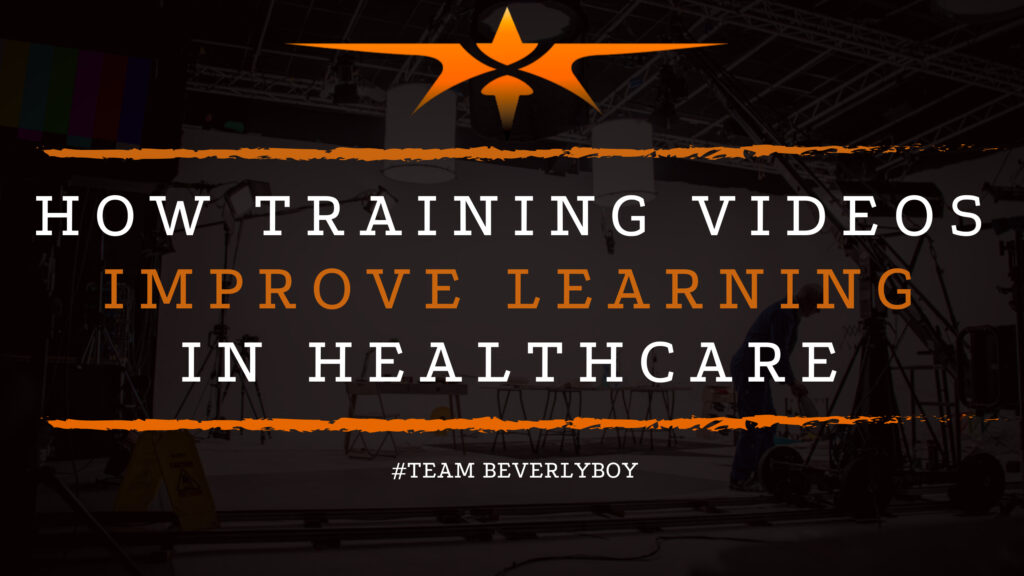 How Training Videos Improve Learning in Healthcare