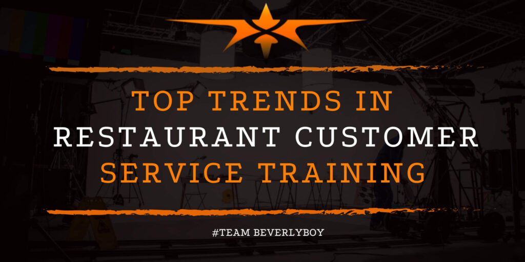 Top Trends in Restaurant Customer Service Training