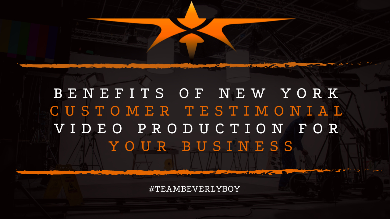 Benefits of New York Customer Testimonial Video Production for Your Business