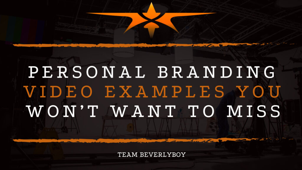 Personal Branding Video Examples You Won’t Want to Miss