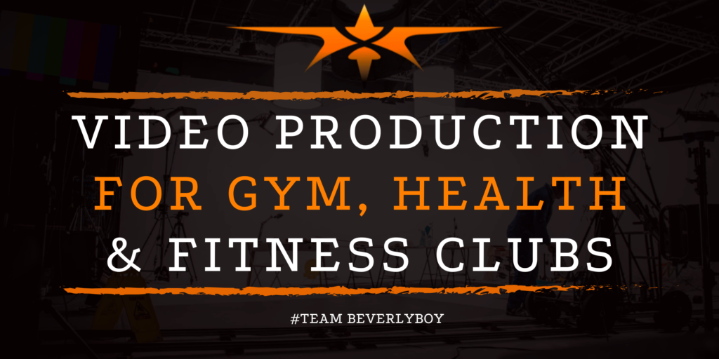 Video Production for Gym, Health & Fitness Clubs
