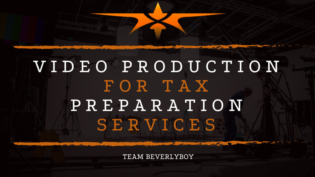 Video Production for Tax Preparation Services