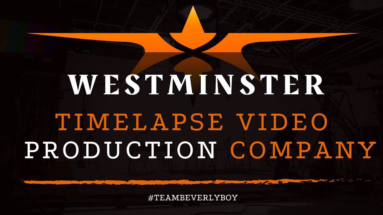 Westminster Time-Lapse Videography