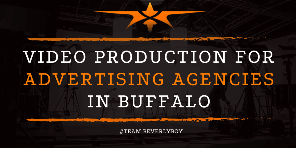 Video Production for Advertising Agencies in Buffalo