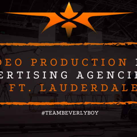 Video Production for Advertising Agencies in Ft. Lauderdale