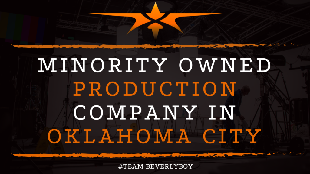 Minority Owned Production Company in Oklahoma City