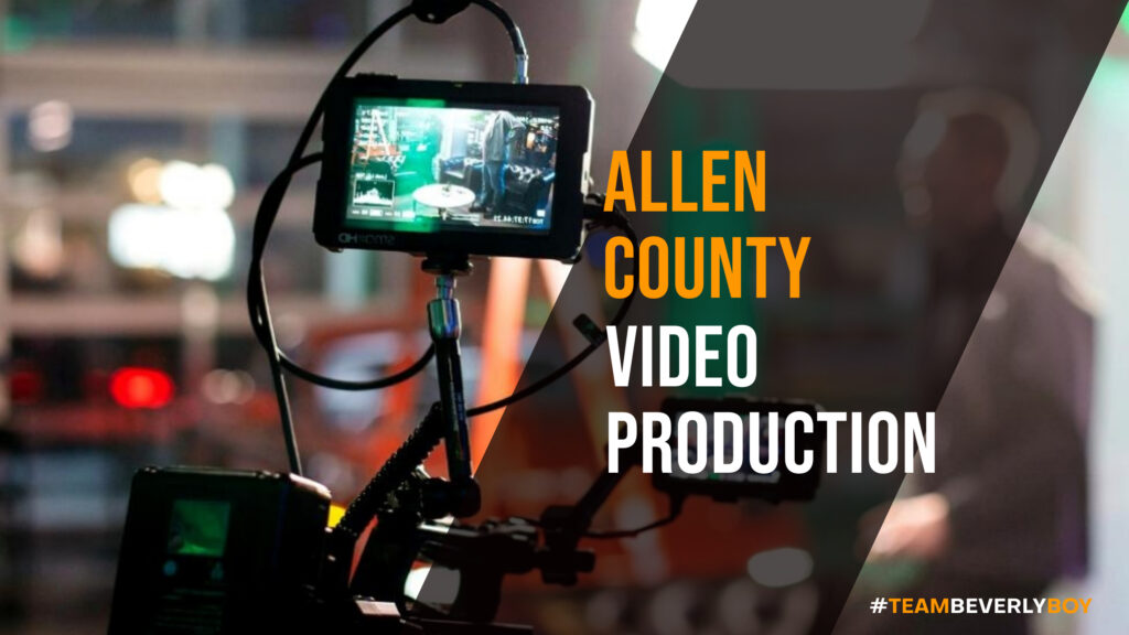 Choosing the Right Allen County Video Production Services