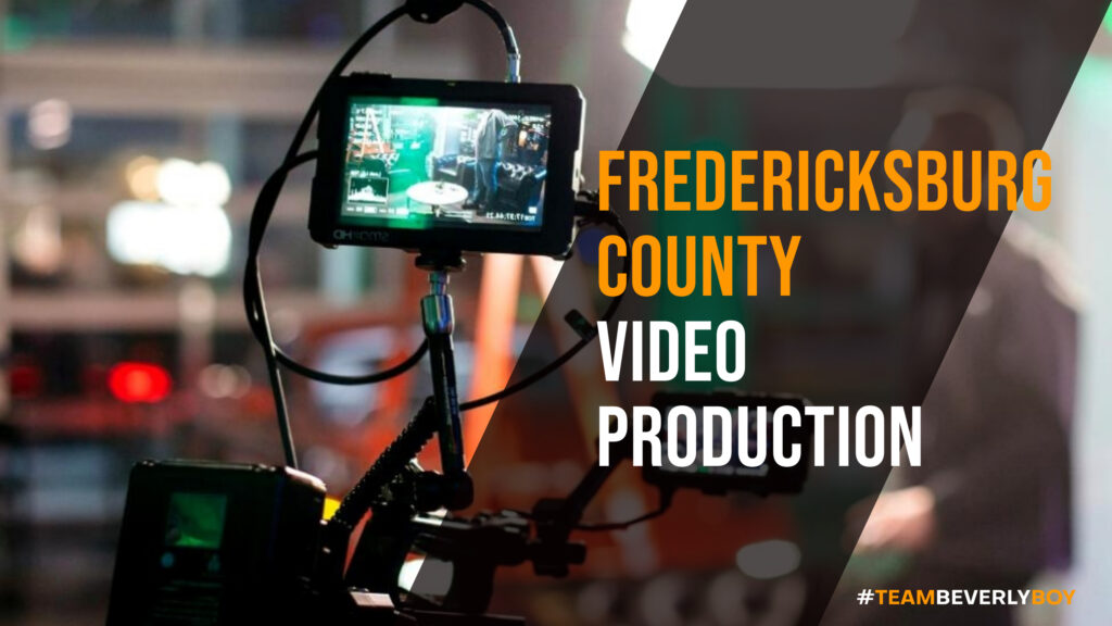 Choosing the Right Fredericksburg County Video Production Services