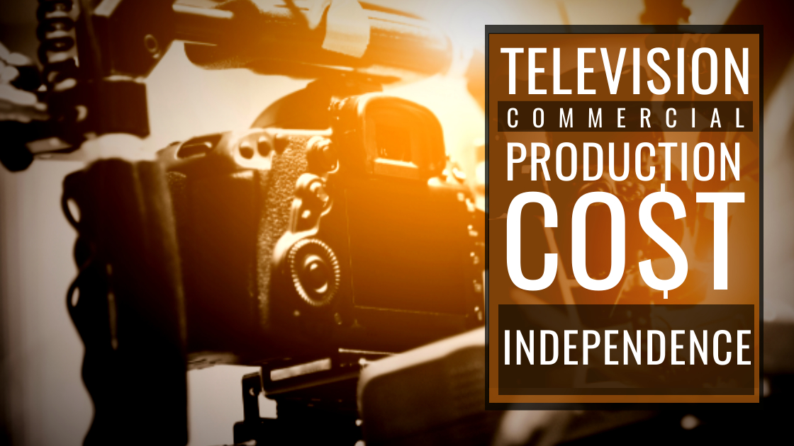 Cost to produce a commercial in Independence